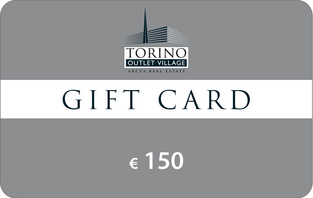 Gift Torino Outlet Village €150