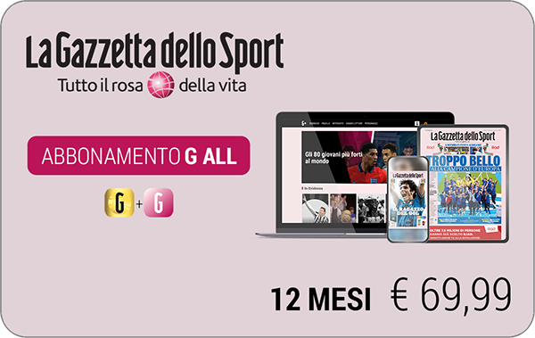 Abbonamento G ALL La Gazzetta dello Sport 12 mesi €69,99